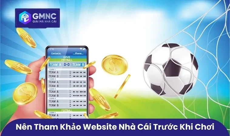 Nên tham khảo website nhà cái trước khi chơi