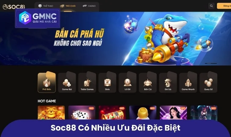 SOC88 có nhiều ưu đãi đặc biệt