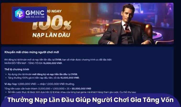Khuyến Mãi DV88 - Mang Đến Trải Nghiệm Giải Trí Và Quà Tặng 1 Thưởng nạp lần đầu giúp người chơi gia tăng vốn
