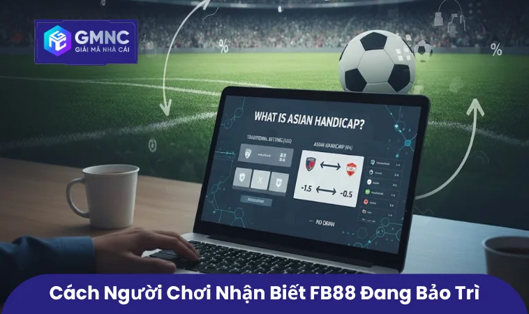 Cách người chơi nhận biết FB88 đang bảo trì