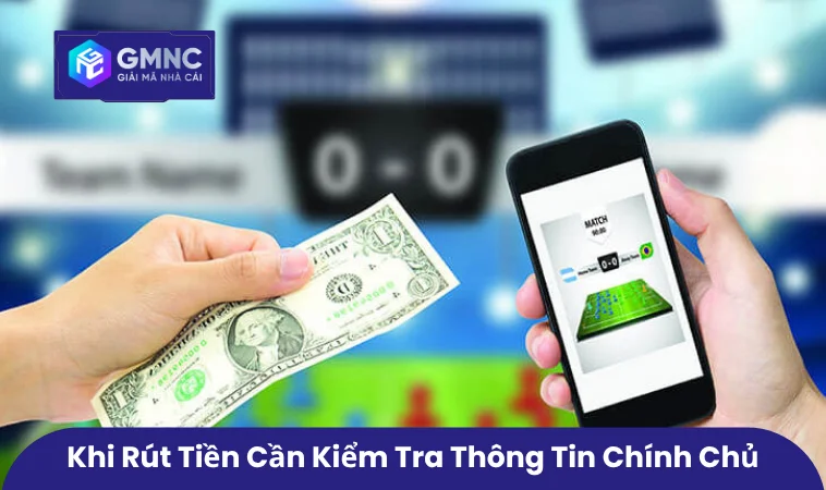 M88 Không Rút Được Tiền - Hướng Dẫn Xử Lý Khi M88 Bị Lỗi 3 Khi rút tiền cần kiểm tra thông tin chính chủ