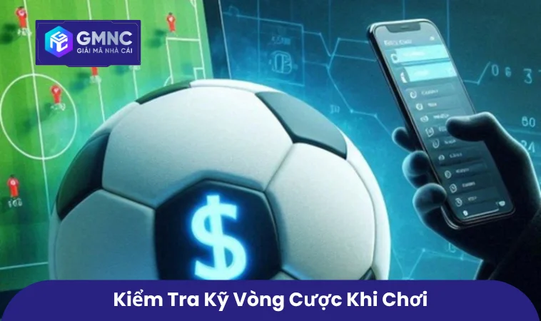 M88 Không Rút Được Tiền - Hướng Dẫn Xử Lý Khi M88 Bị Lỗi 2 Kiểm tra kỹ vòng cược khi chơi